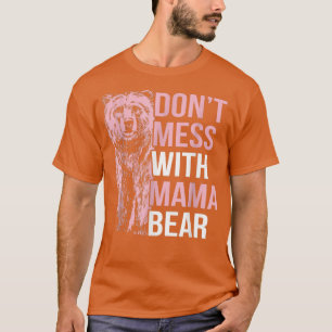 Camisa de Urso Engraçada da Mamãe Não Mete com Urs