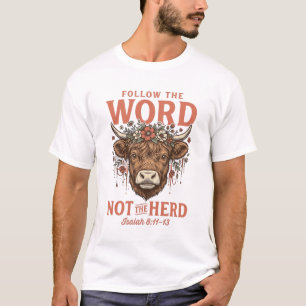 Camisa de Vaca das Terras Altas Siga a Palavra Não