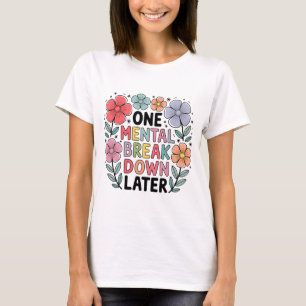 Camisa de ventilação mental   Engraçada Mãe Vida T