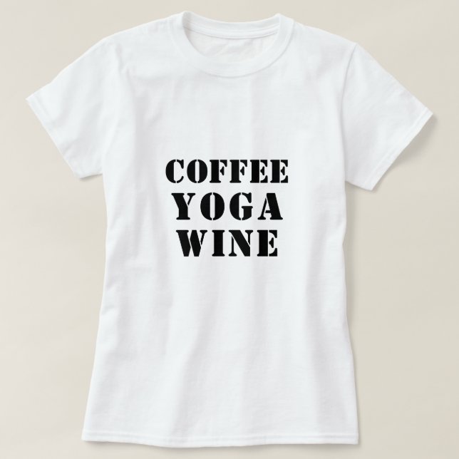Camisa De Vinho Do Café Yoga - Teto Engraçado (Frente do Design)