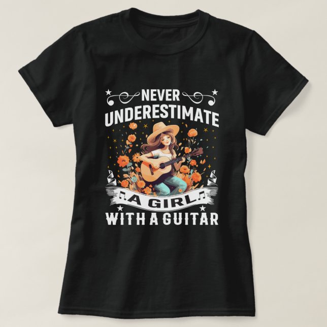 Camisa de Violão Nunca Subestime uma Menina (Frente do Design)