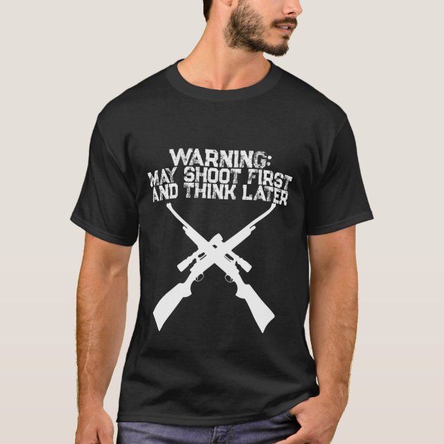 Camisa Divertida de Caça Pode Atirar Primeiro Pens (Frente)