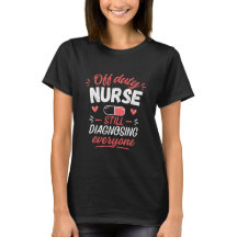 Camisa Divertida de Enfermeira Fora do Trabalho -
