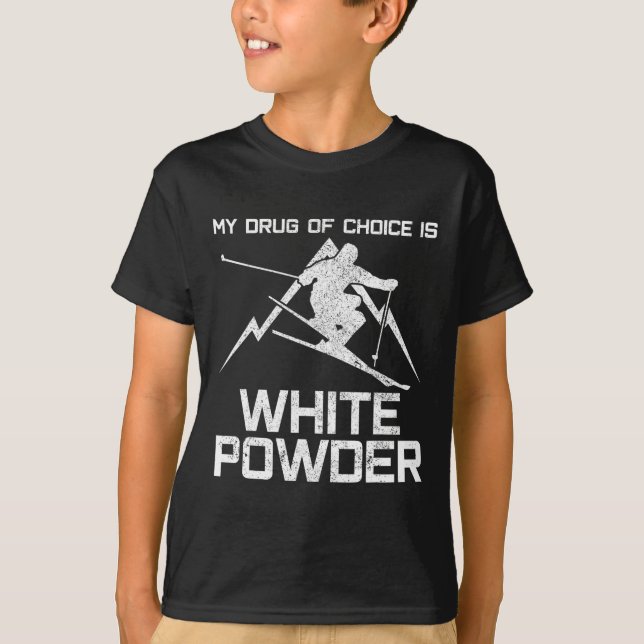 Camisa Divertida de Esqui - Minha Droga de Escolha (Frente)