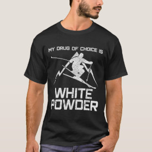 Camisa Divertida de Esqui - Minha Droga de Escolha