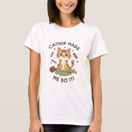 Camisa Divertida de Gato – Camisa 'Catnip Me Fez F