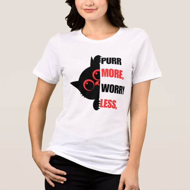 Camisa Divertida de Gato 'Ronronar Mais, Preocupar (Frente)