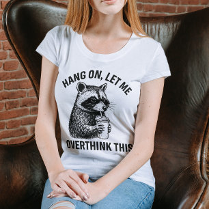 Camisa Divertida de Guaxinim 'Aguenta aí, Deixa-me