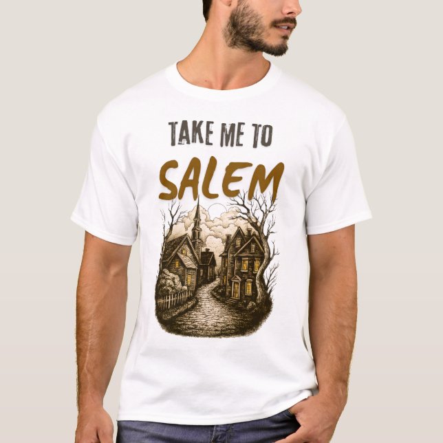 Camisa Divertida de Halloween: Leve-me para Salem (Frente)