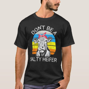 Camisa Divertida de Vaca Não Seja uma Novilha Salg