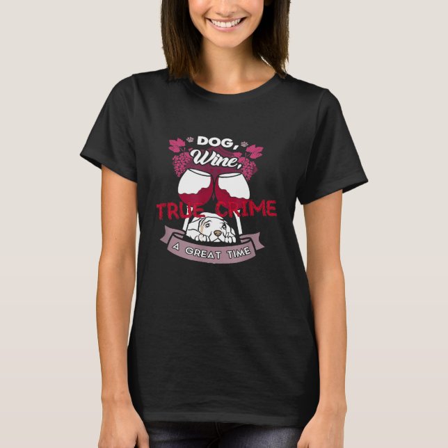 Camisa Do Crime Verdadeiro Mulheres Cachorro Podca (Frente)