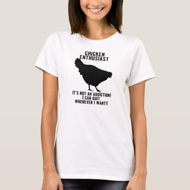Camisa do entusiasta do viciado da galinha… er… (Frente)