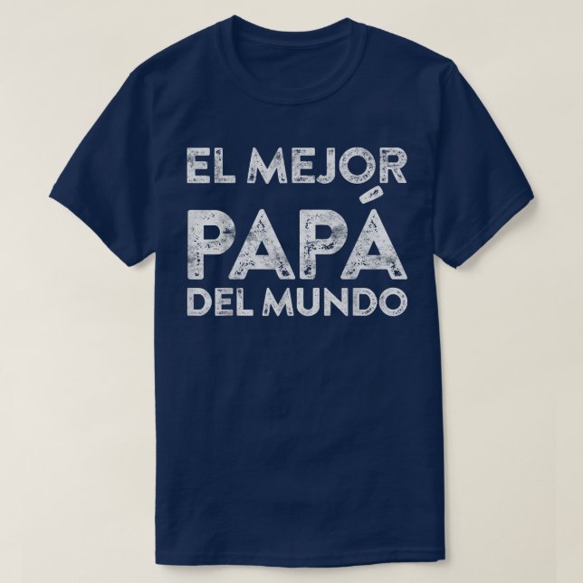 Camisa Do Melhor Papai Do Mundo Presente Do Dia Do (Frente do Design)