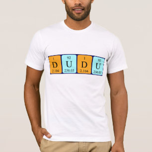 Camisa do nome da mesa periódica de Dudu