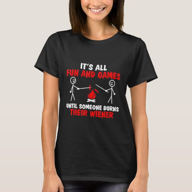 Camisa É Divertido Até Alguém Queimar (Frente)