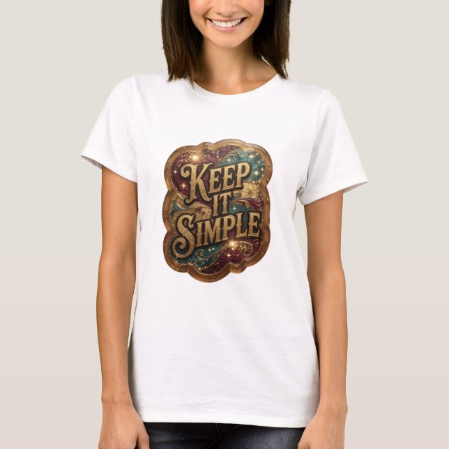 Camisa Edgy Gold MANTENHA SIMPLES Design (Frente)