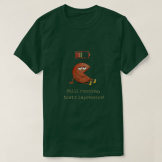 Camisa engraçada Ainda funcionando Humor envelheci