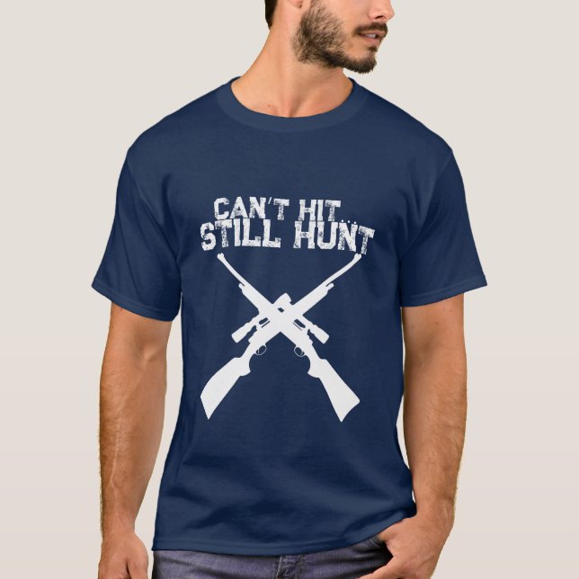 Camisa engraçada de caça, não consigo acertar aind (Frente)