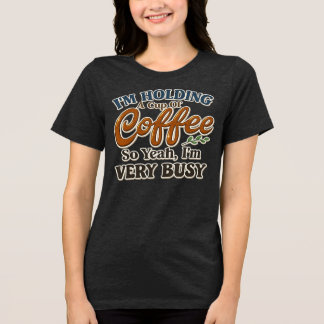 Camisa engraçada de café para mulheres
