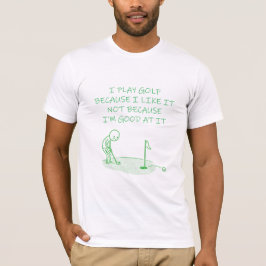 Camisa engraçada de golfe Eu jogo golfe porque eu 
