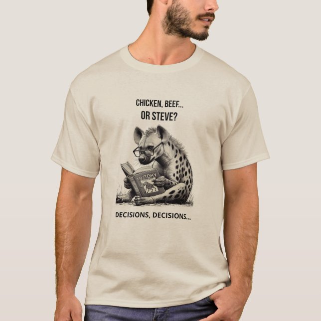 Camisa engraçada de hiena – Frango, carne ou Steve (Frente)