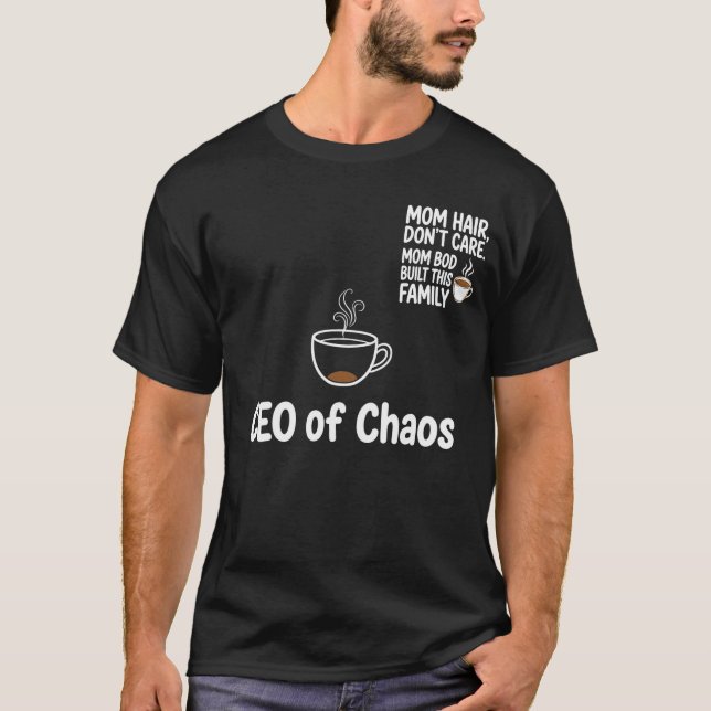 Camisa engraçada de mãe CEO do Caos - Café Frente  (Frente)