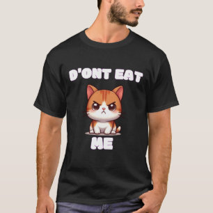 Camisa Engraçada de Meme Gato - Não Coma Design