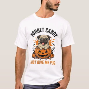 Camisa engraçada de Pug de Halloween Esqueça o Des