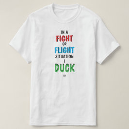Camisa engraçada de Sobrevivência Luta ou Fuga Hum