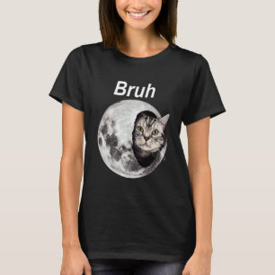 Camisa engraçada do gato Bruh Lua presente do aman
