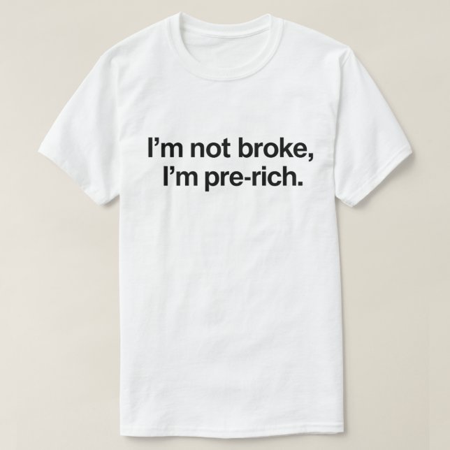Camisa engraçada "Não estou quebrado, estou pré-ri (Frente do Design)
