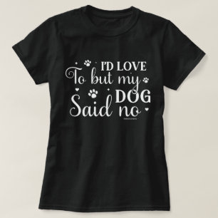 Camisa Engraçada para Amantes de Cachorros - Meu C