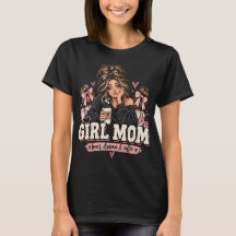 Camisa engraçada para mães de meninas