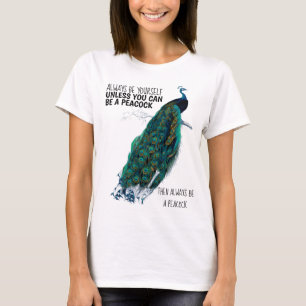Camisa engraçada para mulheres - Pavão seja sempre
