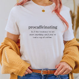 Camisa engraçada - Procafeinação