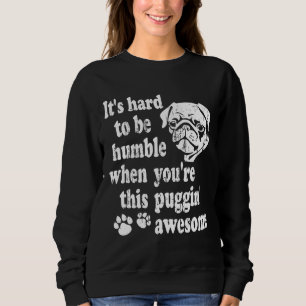 Camisa Engraçada - Puggin&x27; T- Espetacular Esse