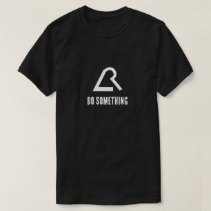 Camisa "Faça alguma coisa" de resistência