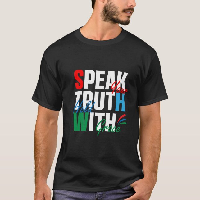 Camisa Falante da Verdade, Fale com Audácia, Segur (Frente)