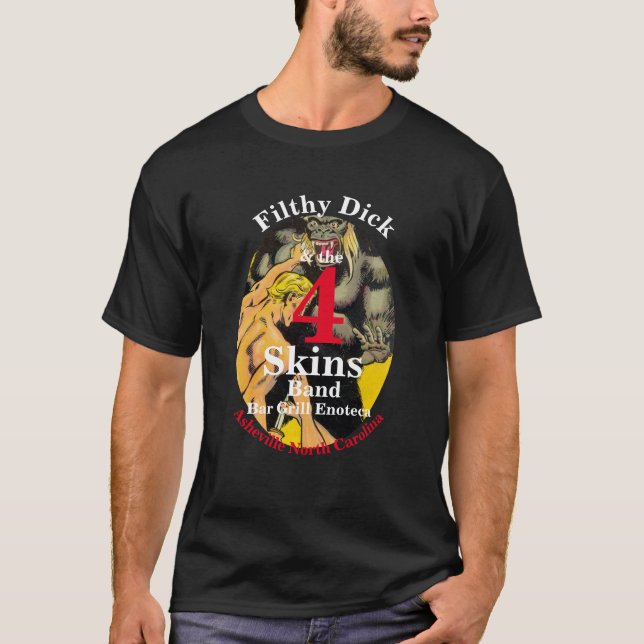 Camisa Filthy Dick e a Banda 4 skins Asheville NC  (Frente)