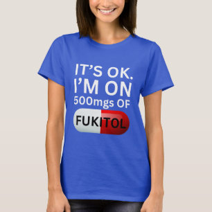 Camisa Fukitol   Tudo bem, estou tomando 500mg de 