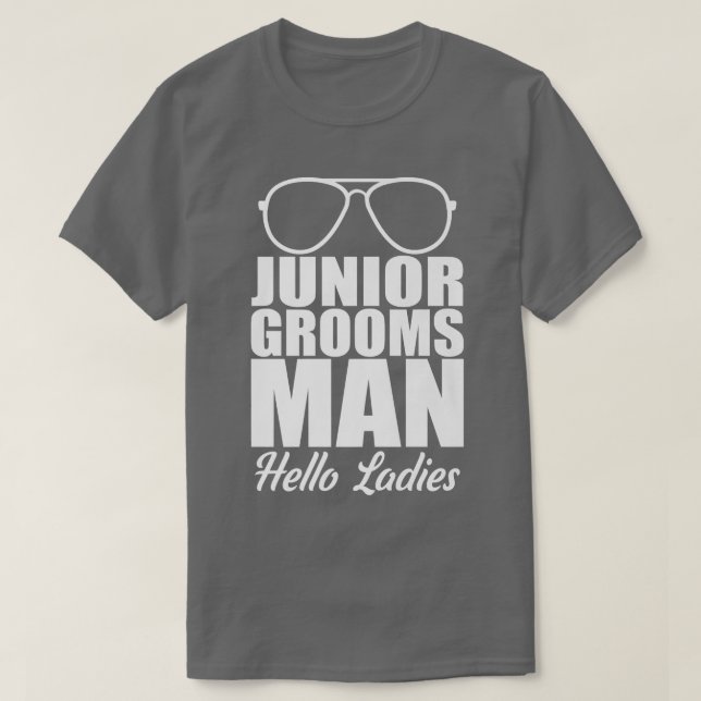 Camisa Funny Junior Grooms Man Hello Ladies (Frente do Design)