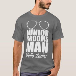 Camisa Funny Junior Grooms Man Hello Ladies