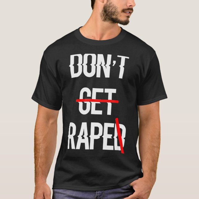 Camisa Get Raped Direitos Iguais (Frente)