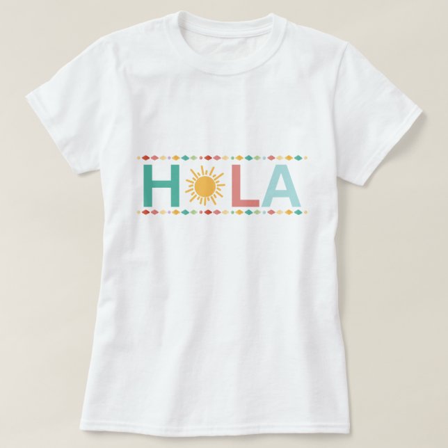 Camisa Hola, Camisa Hola Espanhol, Camisa Olá em E (Frente do Design)