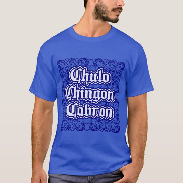 Camisa impressão Chulo Chingon Cabron Blue Bandana (Frente)