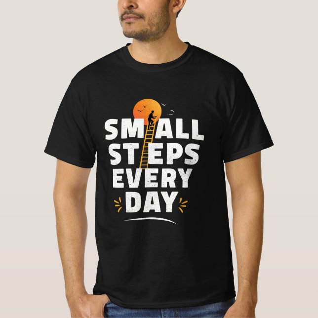 Camisa Inspiradora – Pequenos Passos Todos os Dias (Frente)