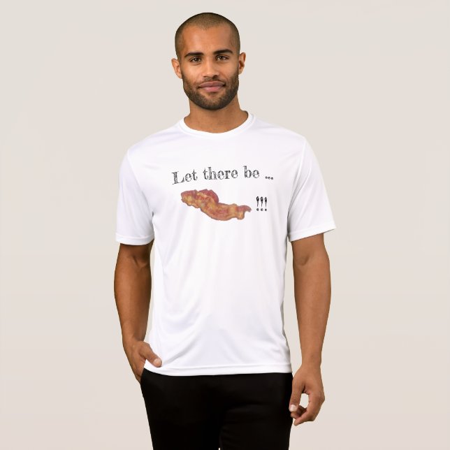 Camisa Let There Be Bacon (Frente Completa)