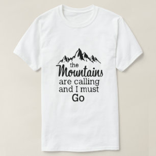 Camisa Montanhas Estão Chamando
