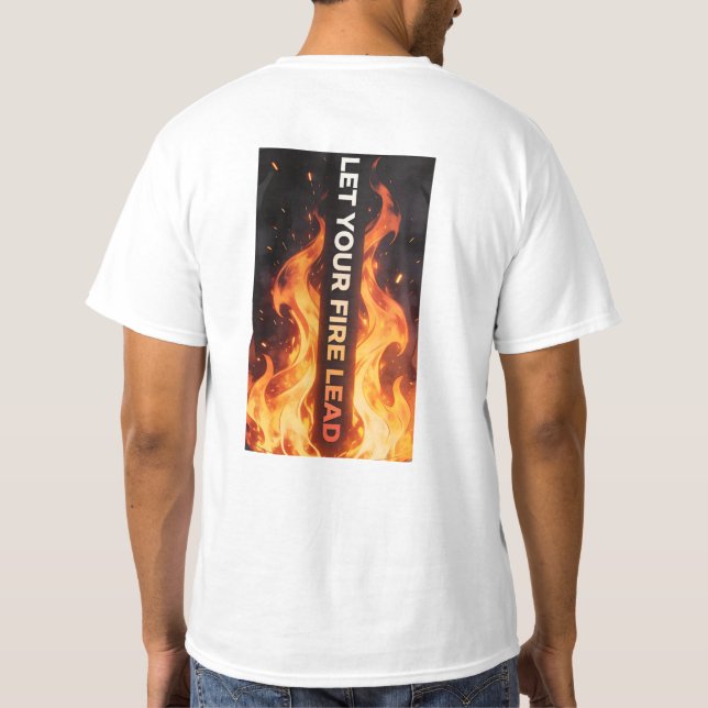 Camisa Motivacional Chama Let Your Fire Lead (Verso)