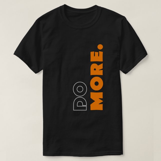 Camisa Motivacional "Do More" (Frente do Design)